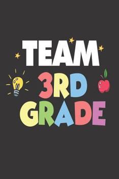 Paperback Team 3rd Grade: Third Grader Back To School Class Activity Workbook For Teachers & Students Book