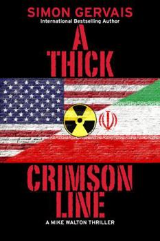 Hardcover A Thick Crimson Line: A Mike Walton Thriller Book