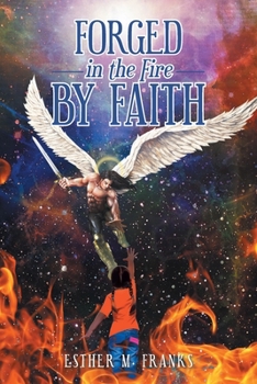 Paperback Forged in the Fire by Faith Book