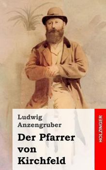 Der Pfarrer von Kirchfeld (German Edition)