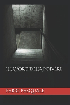 Paperback Il Lavoro Della Polvere [Italian] Book