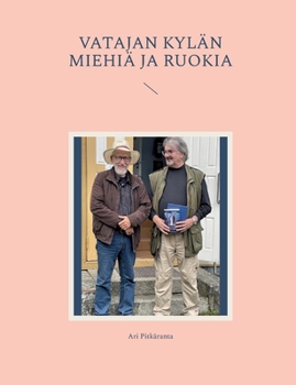Paperback Vatajan kylän miehiä ja Ruokia [Finnish] Book