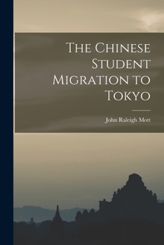 Paperback The Chinese Student Migration to Tokyo Book