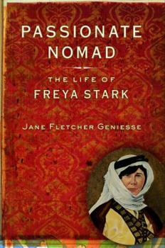 Hardcover Passionate Nomad: The Life of Freya Stark Book