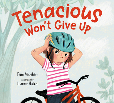 Hardcover Tenacious Won't Give Up Book