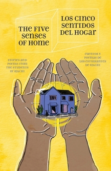 Paperback The Five Senses of Home / Los Cinco Sentidos Del Hogar Book
