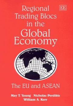 Hardcover Regional Trading Blocs in the Global Economy: The EU and ASEAN Book