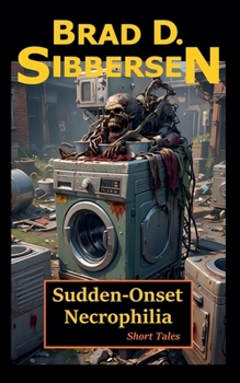 Sudden-Onset Necrophilia