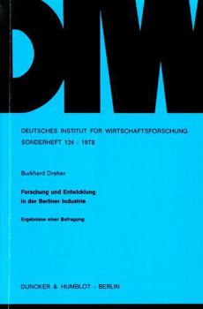 Paperback Forschung Und Entwicklung in Der Berliner Industrie.: Ergebnisse Einer Befragung. [German] Book