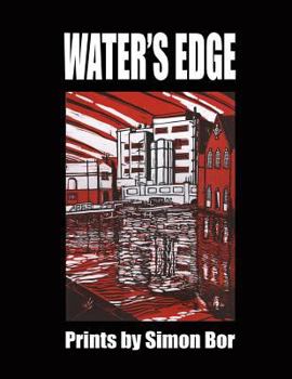 Paperback Water's Edge: Prints by Simon Bor Book