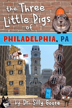 Paperback The Three Little Pigs of Philadelphia, PA Book
