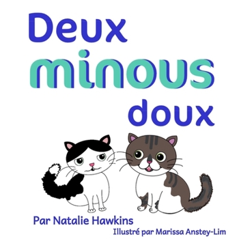 Paperback Deux minous doux [French] Book