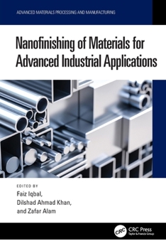 Paperback Nanofinishing of Materials for Advanced Industrial Applications Book