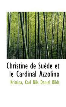 Paperback Christine de Suede Et Le Cardinal Azzolino Book