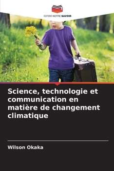 Paperback Science, technologie et communication en matière de changement climatique [French] Book