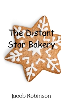 Hardcover The Distant Star Bakery Book