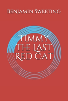 Paperback Timmy the Last Red Cat Book