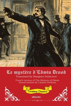 Le mystère d'Edwin Drood French Translation of The Mystery of Edwin Drood (French Edition)