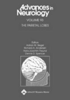 Hardcover The Parietal Lobe (Advances in Neurology, Volume 93) Book
