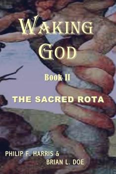Paperback Waking God: Book Two: The Sacred Rota Book