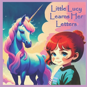 Paperback Little Lucy Learns Her Letters Book