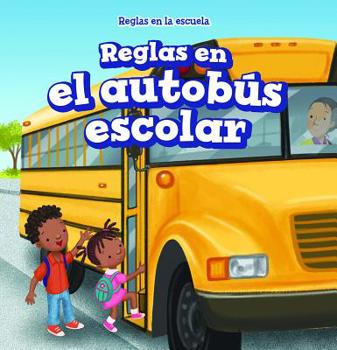 Paperback Reglas En El Autobús Escolar (Rules on the School Bus) [Spanish] Book