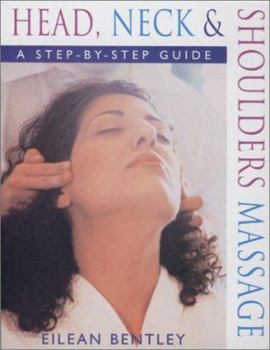 Paperback Head, Neck & Shoulders Massage: A Step-By-Step Guide Book