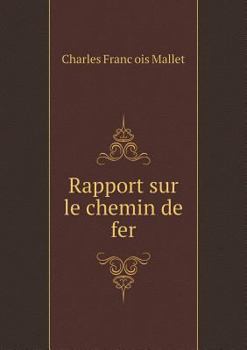 Paperback Rapport sur le chemin de fer Book