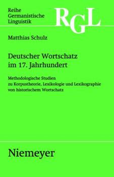 Paperback Deutscher Wortschatz im 17. Jahrhundert [German] Book