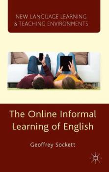 The Online Informal Learning of English - Book  of the New Language Learning and Teaching Environments