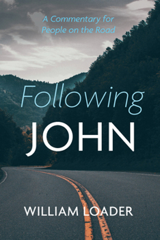 Paperback Following John: A Commentary for People on the Road Book