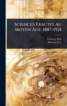Hardcover Sciences Exactes Au Moyen Ãge, 1887-1921 [French] Book