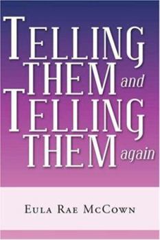 Paperback Telling Them and Telling Them again Book