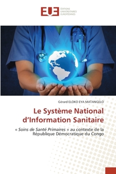 Le Système National d'Information Sanitaire (French Edition)