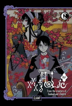 xxxHOLiC: Rei Vol. 2 - Book #2 of the xxxHOLiC: Rei