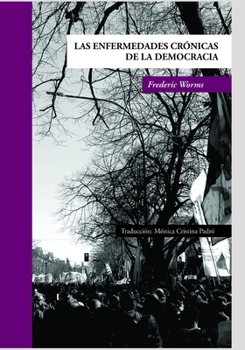 Paperback Las enfermedades crónicas de la democracia [Spanish] Book