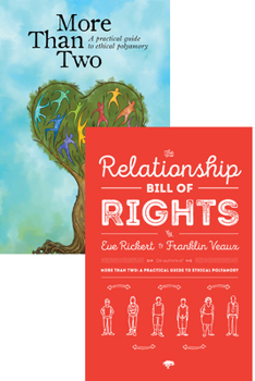 Hardcover More Than Two and the Relationship Bill of Rights (Bundle): A Practical Guide to Ethical Polyamory Book