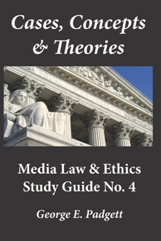 Paperback Cases, Concepts & Theories: Media Law & Ethics Study Guide No. 4 Book