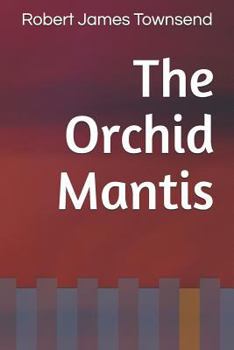 Paperback The Orchid Mantis Book