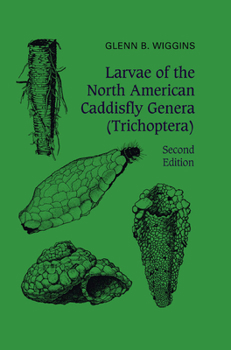 Paperback Larvae of the North American Caddisfly Genera (Trichoptera) Book