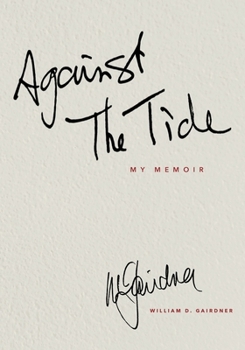 Paperback AGAINST THE TIDE - My Memoir Book
