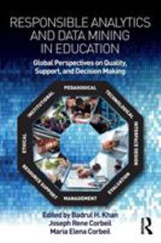Paperback Responsible Analytics and Data Mining in Education: Global Perspectives on Quality, Support, and Decision Making Book