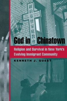 Paperback God in Chinatown: Religion and Survival in New York's Evolving Immigrant Community Book