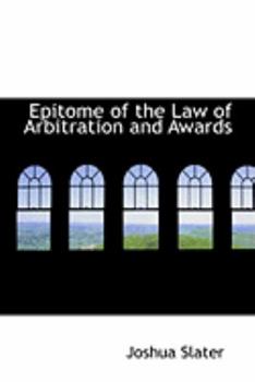 Paperback Epitome of the Law of Arbitration and Awards Book