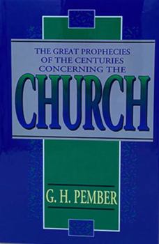 Hardcover The Great Prophecies of the Centuries Concerning the Church (Volume 4) Book