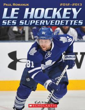 Paperback Le Hockey Ses Supervedettes 2012-2013 [French] Book