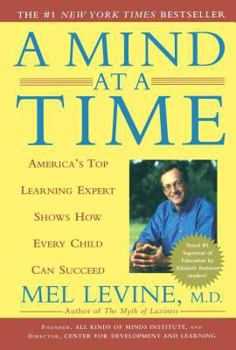 Paperback A Mind at a Time: America's Top Learning Expert Shows How Every Child Can Succeed Book