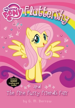 Paperback My Little Pony: Fluttershy and the Fine Furry Friends Fair Book