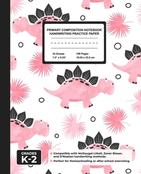Primary Composition Notebook Handwriting Practice Paper: Kawaii Dinosaur Blank Writing Sheets for Kindergarten to 2nd Grade Elementary Students, School Exercise Book for Kids
