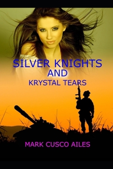 Paperback Silver Knights and Krystal Tears Book